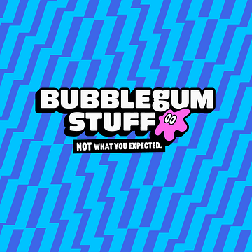 Bubblegum Stuff